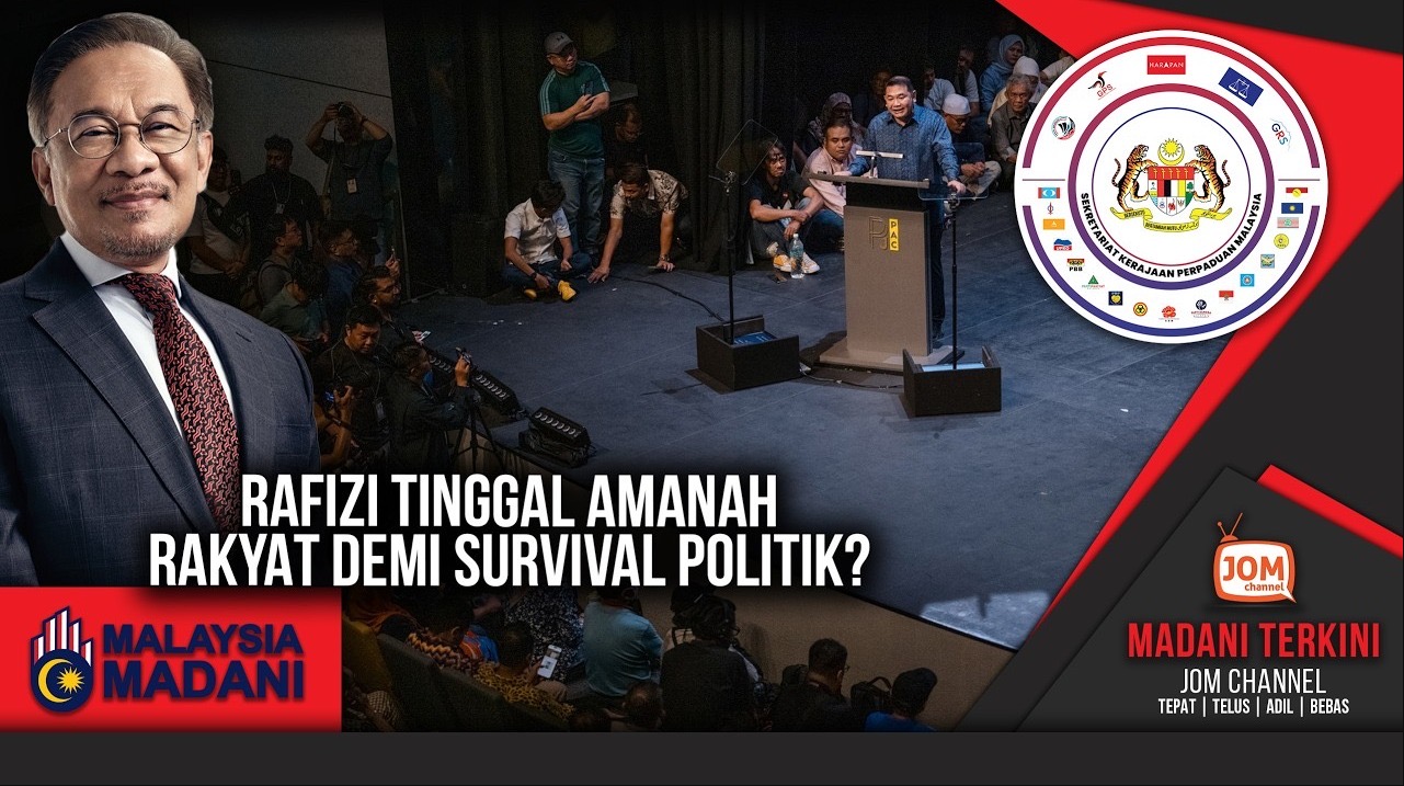 MADANI TERKINI | RAFIZI TINGGAL AMANAH RAKYAT DEMI SURVIVAL POLITIK?
