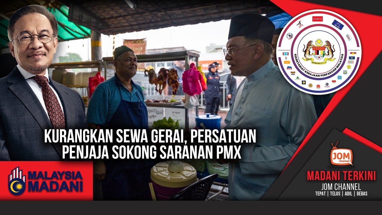MADANI TERKINI | KURANGKAN SEWA GERAI, PERSATUAN PENJAJA SOKONG SARANAN PMX