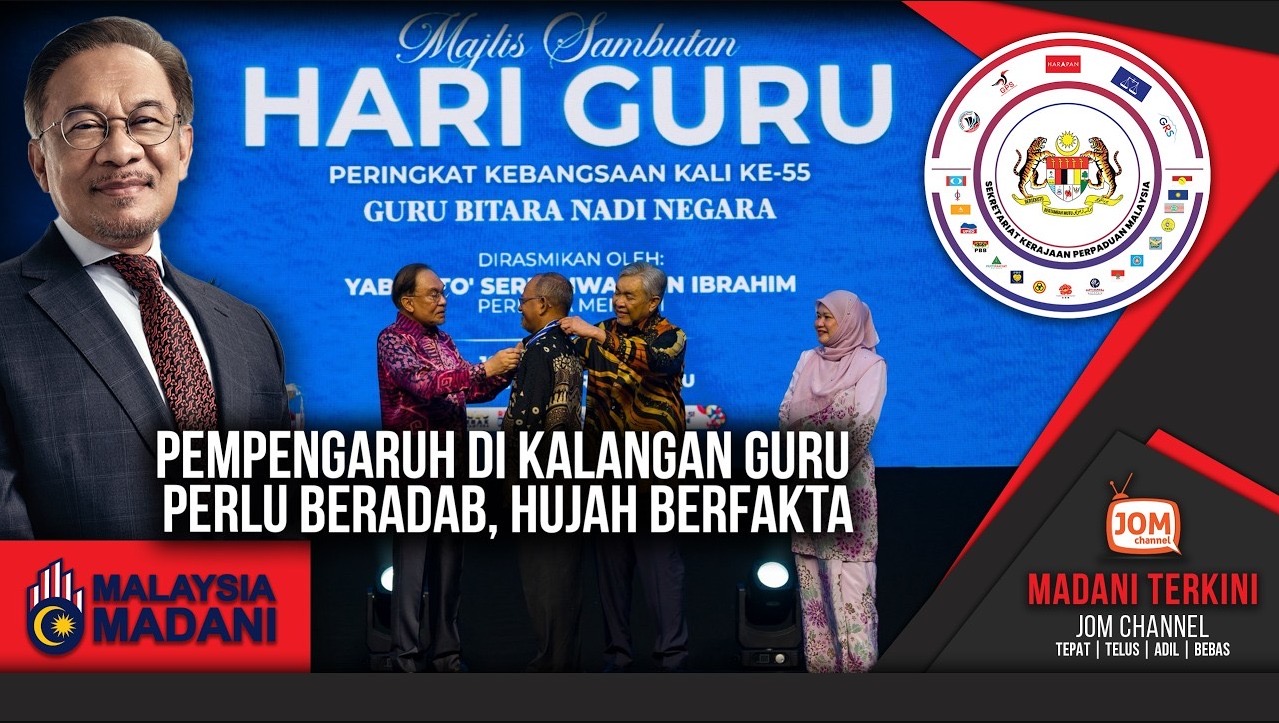 MADANI TERKINI | PEMPENGARUH DI KALANGAN GURU PERLU BERADAB, HUJAH BERFAKTA