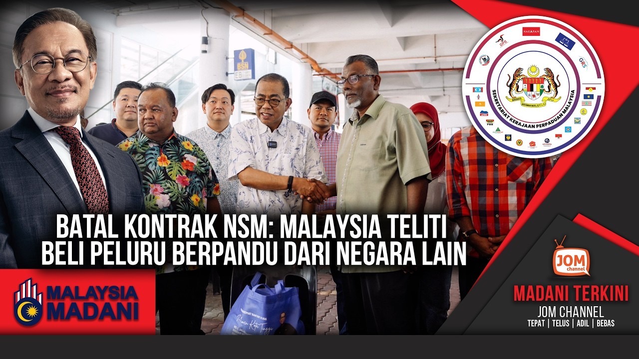 MADANI TERKINI | BATAL KONTRAK NSM: MALAYSIA TELITI BELI PELURU BERPANDU DARI NEGARA LAIN