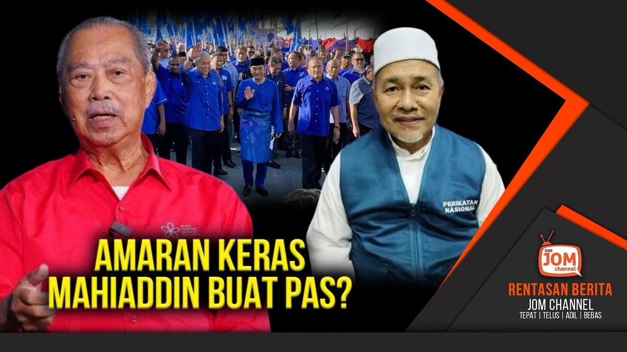 PANAS!! PRN JOHOR: KINI MAHIADDIN YASIN ‘SENTAP’ DENGAN SERUAN PAS?