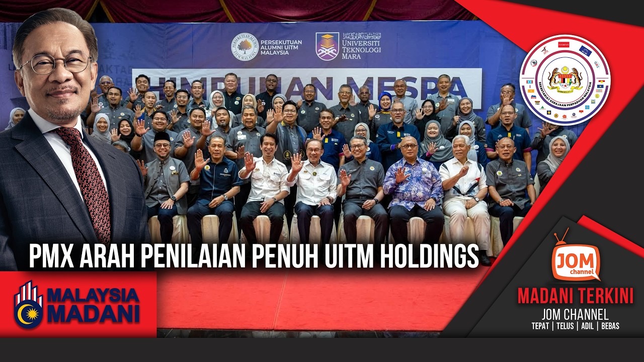MADANI TERKINI | PMX ARAH PENILAIAN PENUH UiTM HOLDINGS