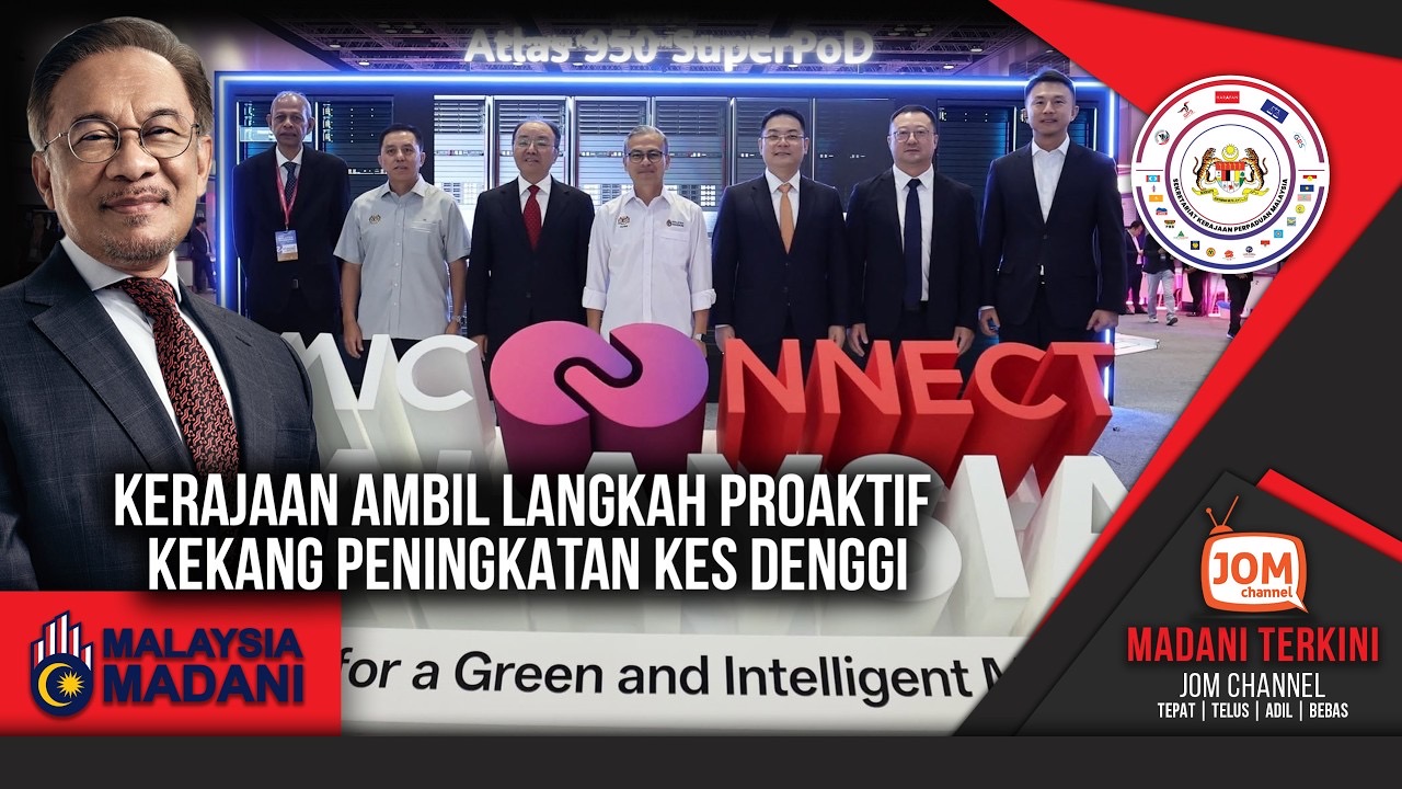 MADANI TERKINI | KERAJAAN AMBIL LANGKAH PROAKTIF KEKANG PENINGKATAN KES DENGGI