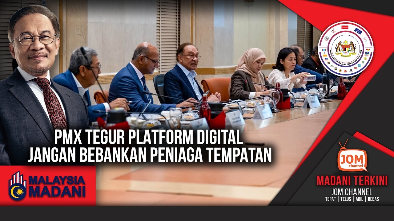 MADANI TERKINI | PMX TEGUR PLATFORM DIGITAL JANGAN BEBANKAN PENIAGA TEMPATAN